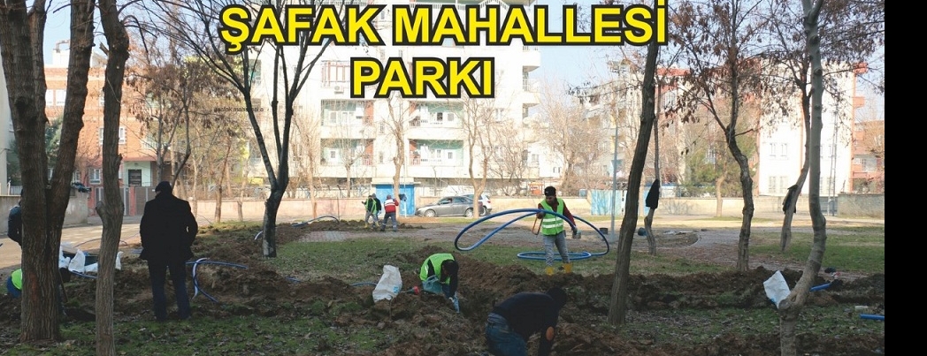 Şafak mahallesi parkında çalışmalar devam ediyor
