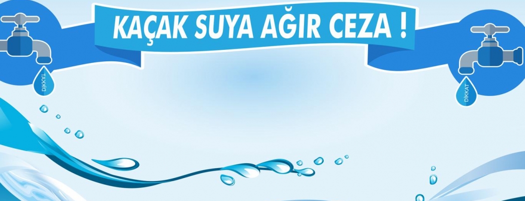 Batman Belediyesinden kaçak su uyarısı