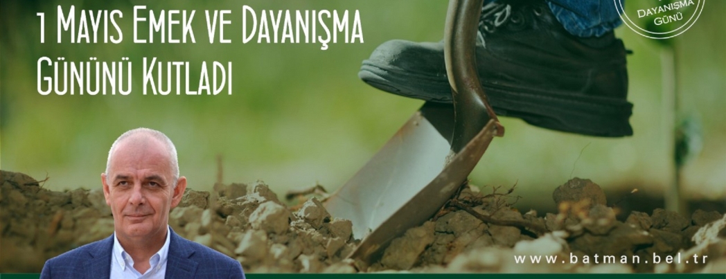 AKSOY, 1 Mayıs Emek ve Dayanışma Gününü kutladı