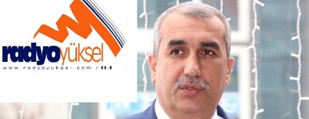 NASIROĞLU “RADYO YÜKSEL”de