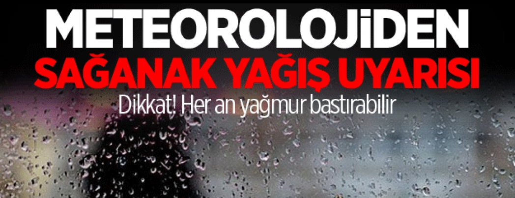 Meteorolojik Uyarı  (Sağanak Yağış)