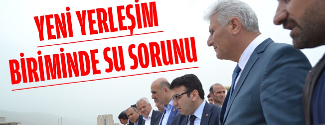 Yeni yerleşim biriminde su sorunu