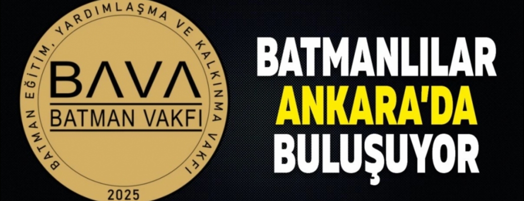 Batmanl�lar Ankara�da bulu�uyor
