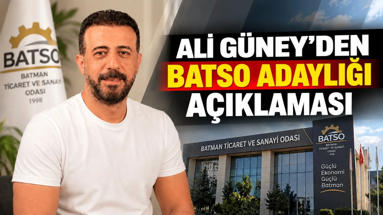 ALİ GÜNEY’DEN BATSO ADAYLIĞI AÇIKLAMASI